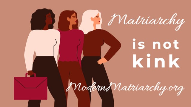 Matriarchy is not kink graphic